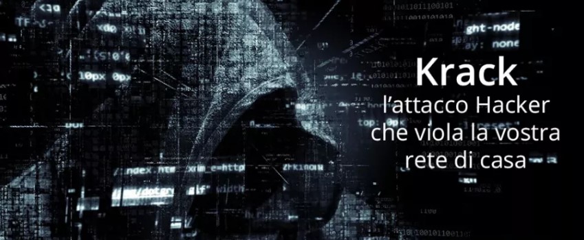 Krack: l’attacco hacker che spia le case in rete