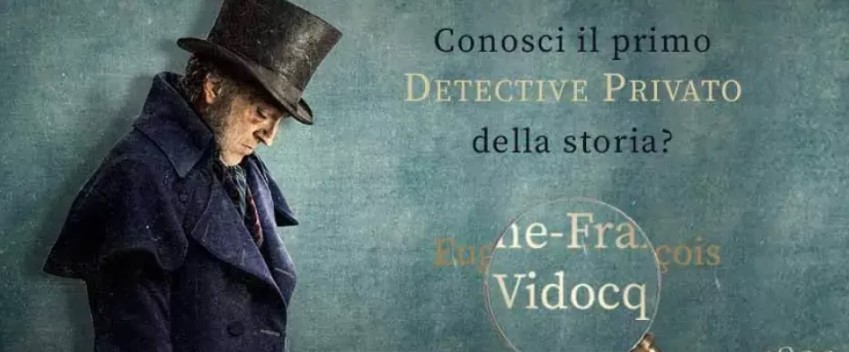 Vidocq: il primo investigatore privato della storia